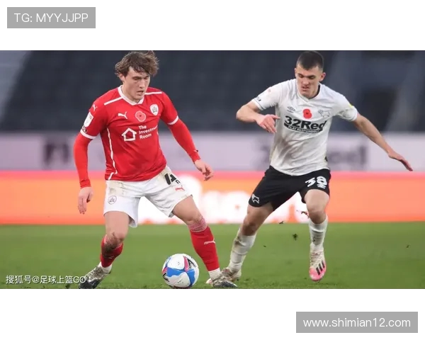 巴恩斯利迎战艾宁顿争夺英冠联赛关键三分的激烈对决